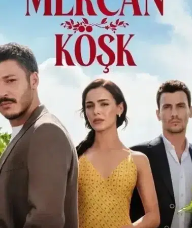 Mercan Köşk için final kararı! 7. bölümde ekrana veda ediyor