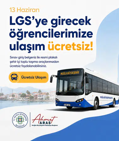 LGS Günü Muğla’da Öğrenci ve Görevlilere Ücretsiz Ulaşım Kolaylığı