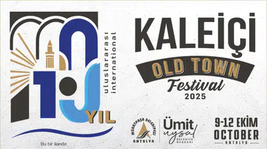 Kaleiçi Old Town Festivali, Antalya'da tarih ve kültürü buluşturuyor!