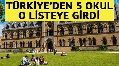Dünyanın en iyi 500 üniversitesi sıralamasında 5 Türk üniversitesi var