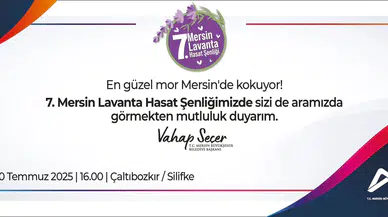 “7. Mersin Lavanta Hasat Şenliği 20 Temmuz’da Silifke’de Başlıyor”