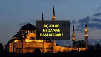 Üç aylar ne zaman başlıyor?