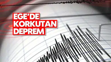 Ege'de korkutan deprem