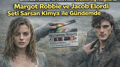 Emerald Fennell’in Yeni Filmi Wuthering Heights’ta Margot Robbie ve Jacob Elordi Seti Sarsan Kimya ile Gündemde