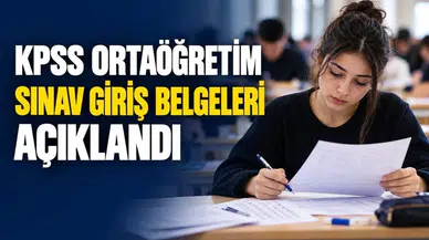 2026 KPSS Ortaöğretim Sınav Giriş Belgeleri Erişime Açıldı! ÖSYM Sınav Yeri Sorgulama Ekranı