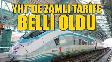 YHT biletlerine zam: Ankara-İstanbul 990 TL oldu
