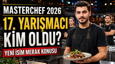 MasterChef 17. yarışmacı kim oldu 2026? Ana kadroya Bahar Kaya girdi