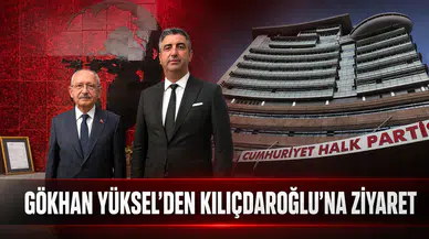 Gökhan Yüksel’den CHP lideri Kemal Kılıçdaroğlu’na ziyaret