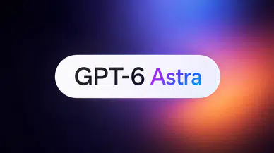 OpenAI, GPT-6 Astra modelini duyurdu: "AGI çağı" iddiası tartışma yarattı