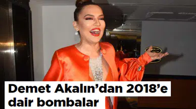 Demet Akalın'dan 2018'e dair bombalar