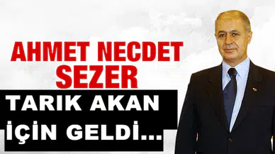 10. CUMHURBAŞKANI AHMET NECDET SEZER TARIK AKAN İÇİN GELDİ