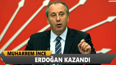 İSMAİL KÜÇÜKKAYA'YA MUHARREM İNCE'DEN MESAJ: ERDOĞAN SEÇİMİ KAZANDI