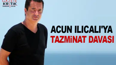 Acun Ilıcalı'ya tazminat davası