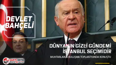 Bahçeli: Şu anda dünyanın gizli gündemi İstanbul seçimidir