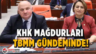 KHK MAĞDURLARI TBMM GÜNDEMİNDE