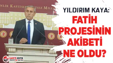 CHP'Lİ YILDIRIM KAYA:NACİ EKŞİ ANADOLU LİSESİ NEDEN İMAM HATİP LİSESİNE DÖNÜŞTÜRÜLÜYOR