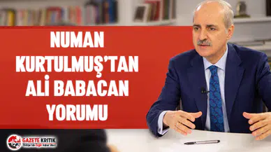 Numan Kurtulmuş'tan Ali Babacan yorumu