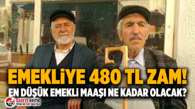 Emekliye 480 TL zam! En düşük emekli maaşı ne kadar olacak ?