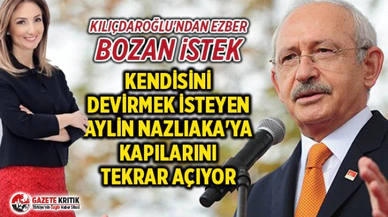 Kılıçdaroğlu, kendisini devirmek isteyen Aylin Nazlıaka'ya CHP kapılarını tekrar açıyor