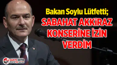 Soylu: Sabahat Akkiraz konserine 'izin verin' diye talimat verdim, engellemek ne demek?