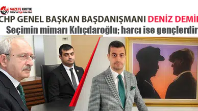 Deniz Demir: Seçimin mimarı Kılıçdaroğlu; harcı ise gençlerdir