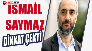 İSMAİL SAYMAZ: ASIL SORUN KİMSE CUMHURBAŞKANI BÖYLE BİR ŞEY YAPMAZ DEMİYOR