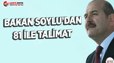 Bakan Soylu’dan 81 İle Talimat