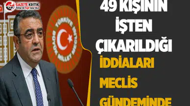 CHP'li Tanrıkulu: İstanbul Üniversitesi Yemekhanesinde Çalışan 49 Kişinin İşten Çıkarıldı mı?