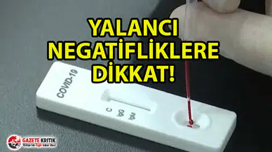 Koronavirüs Testleriyle İlgili Flaş Uyarı: 'Yalancı Negatifliklere' Dikkat
