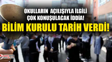 ''Bilim Kurulu okulların o aya kadar kapalı kalmasını önerdi''