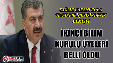 İkinci Bilim Kurulu Üyeleri Belli Oldu