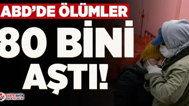 ABD'de koronavirüs nedeniyle ölenlerin sayısı 83 bini aştı
