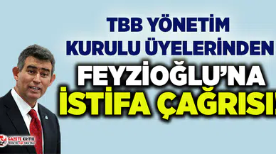 TBB Yönetim Kurulu Üyeleri Feyzioğlu'nu istifaya çağırdı!