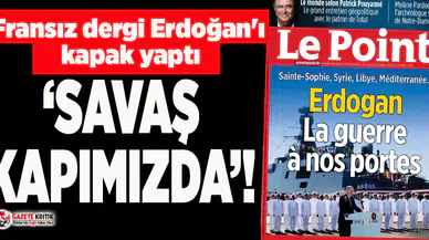 Fransız Le Point dergisi Türkiye'yi hedef aldı