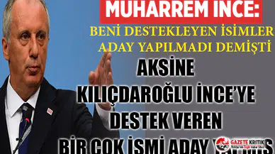 İnce'nin iddiasının aksine Kılıçdaroğlu kendisine karşı  olan birçok ismi aday yapmış!