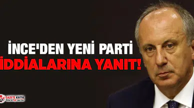 Muharrem İnce'den parti kuracağı iddialarına yanıt!
