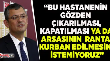 CHP'li Özel'den Manisa Ruh Sağlığı ve Hastalıkları Hastanesi çağrısı