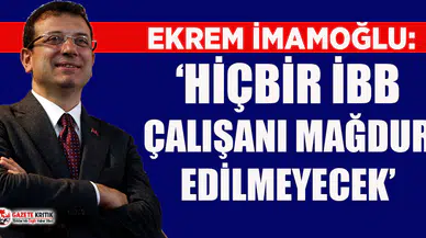 İmamoğlu'ndan toplu iş sözleşmesi açıklaması