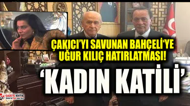 'Alaattin Çakıcı devlete hizmet etti' diyen Bahçeli’ye Ünsal Arık'tan  flaş "Uğur Kılıç" hatırlatması!