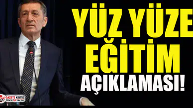 Bakan Selçuk’tan yüz yüze eğitim açıklaması