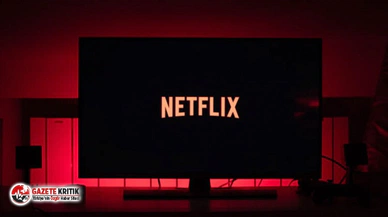 Netflix’ten flaş Türkiye açıklaması!