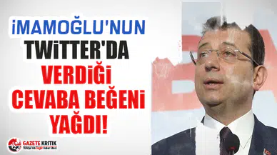 Ekrem İmamoğlu'nun Twitter'da verdiği cevaba beğeni yağdı!