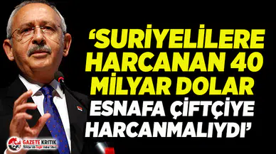 Kılıçdaroğlu: 128 milyar doların nereye gittiğini çiftçiye, esnafa açıkla!