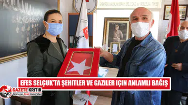Efes Selçuk’ta Şehitler Ve Gaziler İçin Anlamlı Bağış