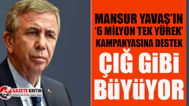 Mansur Yavaş'ın ‘6 Milyon Tek Yürek’ kampanyasına destek büyüyor
