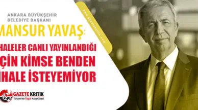 Mansur Yavaş: İhaleler canlı yayınlandığı için kimse benden ihale isteyemiyor