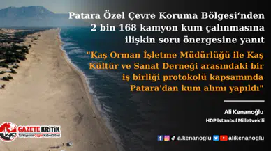 Patara Özel Çevre Koruma Bölgesi‘nden kum çalınmasına ilişkin soru önergesine yanıt