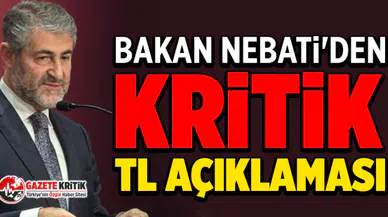 Bakan Nebati'den kritik TL açıklaması