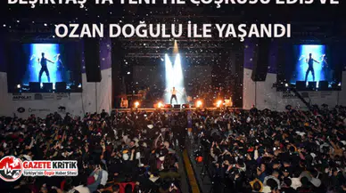 Beşiktaş'ta yeni yıl çoşkusu, Edis ve Ozan Doğulu ile yaşandı