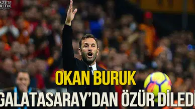 Okan Buruk Galatasaray'dan özür diledi
